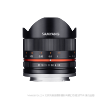 森養 SAMYANG 8mm F2.8 UMC Fish-Eye II 魚眼鏡頭 適用于Canon M口 Sony E口 Fujifilm X口 Samsung NX口 三洋 三樣